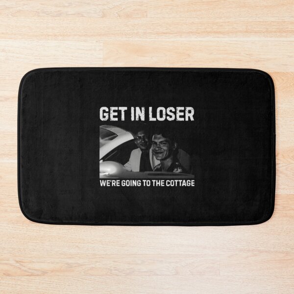 Item preview, Funny Get In Loser We're Going to the Cottage Quote Design designed and sold by Kev013.