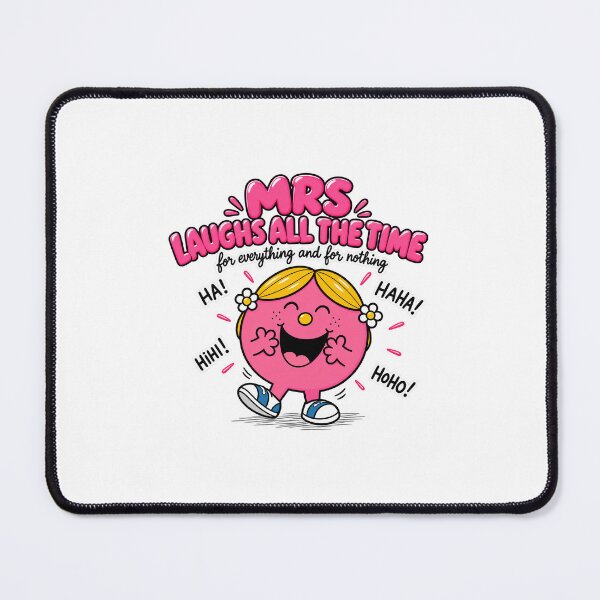 Item preview, Mrs laughs all the time designed and sold by SABIPRO.