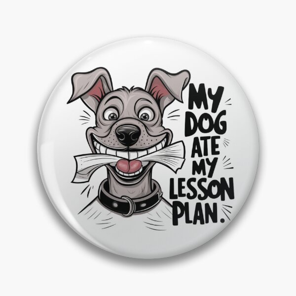 Item preview, My Dog Ate My Lesson Plan - Funny Teacher Dog Cartoon designed and sold by the wellness script.