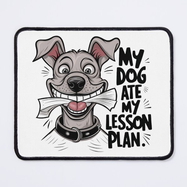 Item preview, My Dog Ate My Lesson Plan - Funny Teacher Dog Cartoon designed and sold by the wellness script.