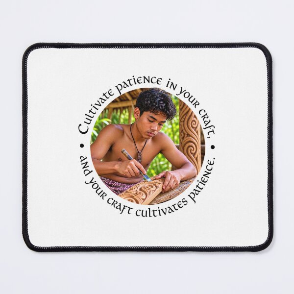 Item preview, Polynesian Patience Proverb - Cultivate patience in your craft | Pacific Art designed and sold by ShakaLife.org.