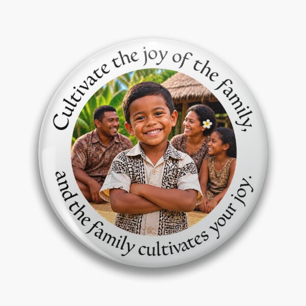 Item preview, Tonga Joy Chiasmus Proverb - Cultivate the joy of the family | Island Wisdom Art designed and sold by ShakaLife.org.