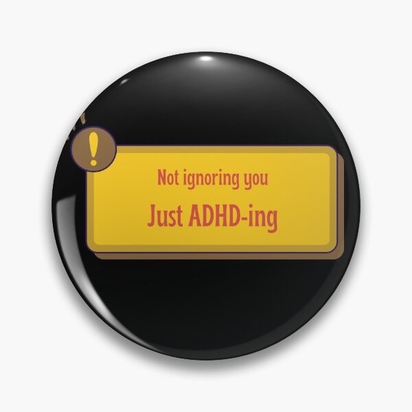 Item preview, Not Ignoring You Just ADHD-ing. Funny ADHD Sayings designed and sold by T-version.