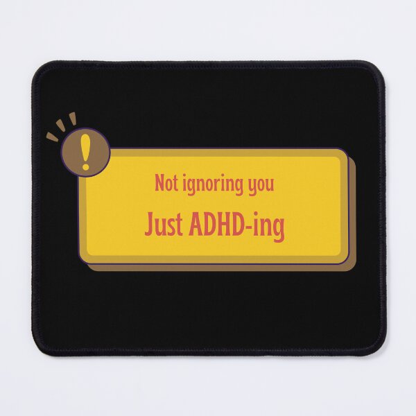 Item preview, Not Ignoring You Just ADHD-ing. Funny ADHD Sayings designed and sold by T-version.