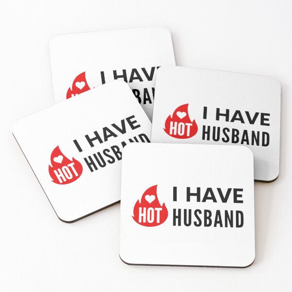 Item preview, I have hot Husband positive quote designed and sold by mysteriousquote.