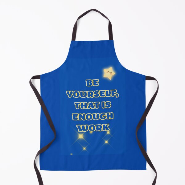 Item preview, Be Yourself That Is Enough Work Funny Cute Star Quote designed and sold by DontCareClub.