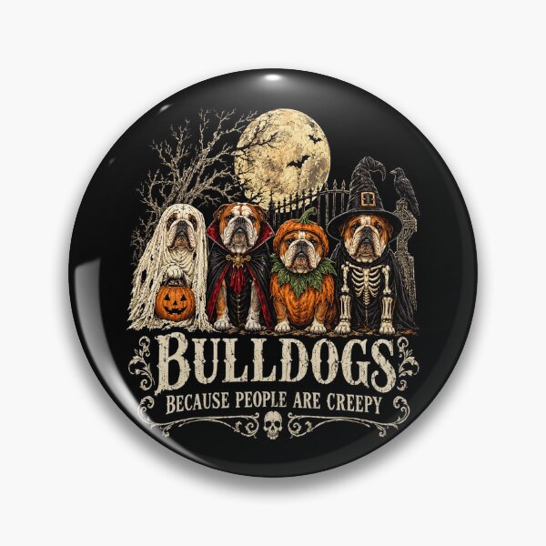 Item preview, Bulldogs Because People Are Creepy Funny Halloween Dog Lover designed and sold by Dolbalika.