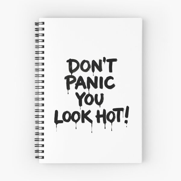 Item preview, Don't Panic You Look Hot! - Black designed and sold by Ell Marchegiani.