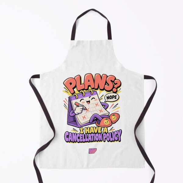 Item preview, Plans? I Have a Cancellation Policy designed and sold by eWproject.