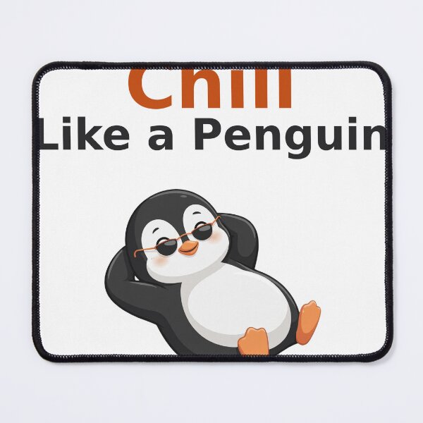 Item preview, chill-like-a-penguin-funny designed and sold by samimouhdi.