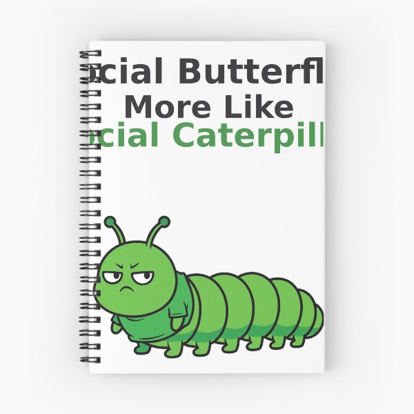 Item preview, social-butterfly-more-like-social-caterpillar-funny designed and sold by samimouhdi.