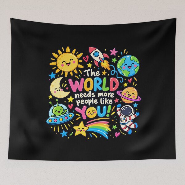 Item preview, The World Needs More People Like You Cute Space Cartoon designed and sold by choudane.
