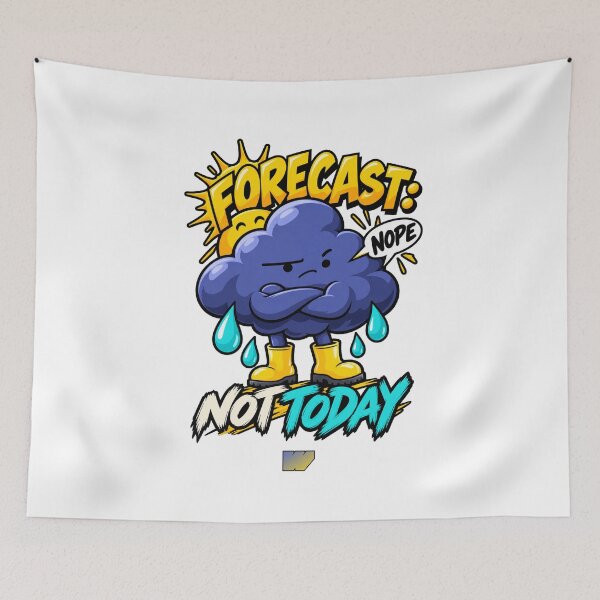 Item preview, Forecast: Not Today designed and sold by eWproject.