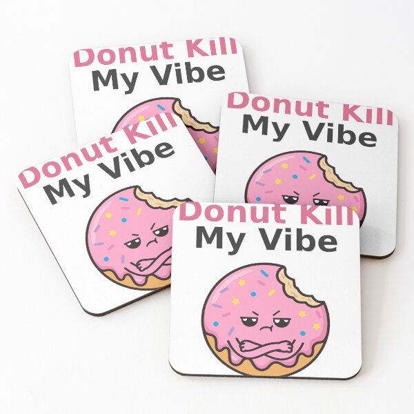 Item preview, donut-kill-my-vibe-funny designed and sold by samimouhdi.