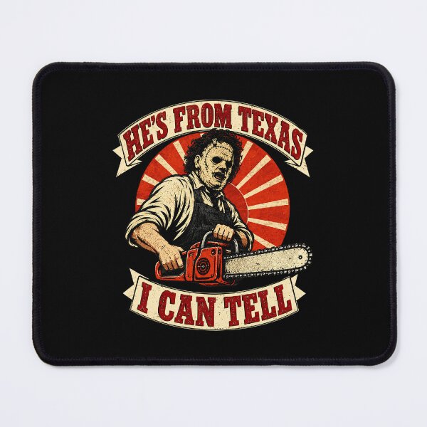 Item preview, Hes From Texas I Can Tell Leatherface Chainsaw Horror Movie Vintage designed and sold by Dolbalika.
