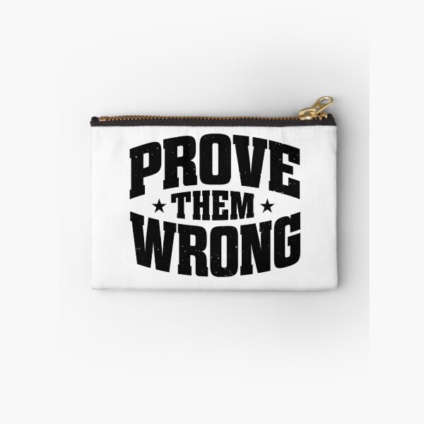 Item preview, Prove Them Wrong Motivation designed and sold by teeperfect.