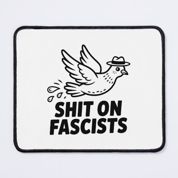 Item preview, I shit On Fascists – Political Pigeon Statement Design designed and sold by LoFizzy.