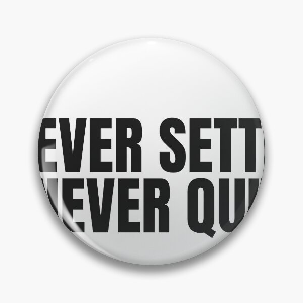 Item preview, Never Settle Never Quit designed and sold by JongoMongo.