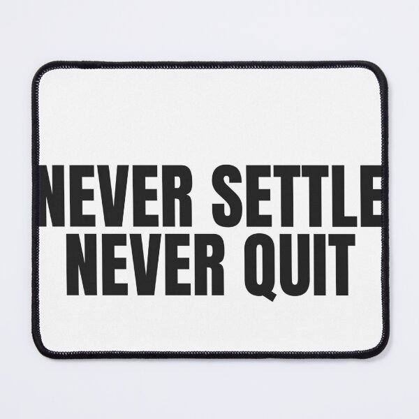 Item preview, Never Settle Never Quit designed and sold by JongoMongo.