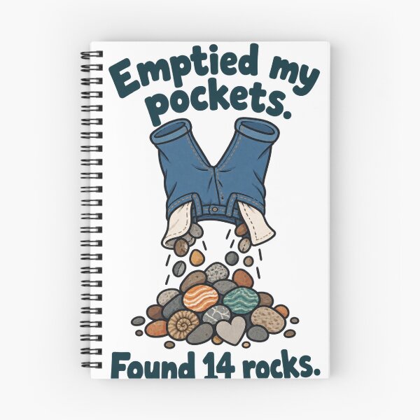 Item preview, Emptied My Pockets, Found 14 Rocks - Funny Rockhound designed and sold by ManxCatAndy.