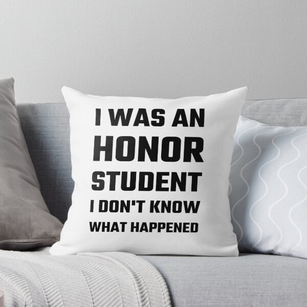 Item preview, I Was An Honor Student I Don't Know What Happened designed and sold by evahhamilton.