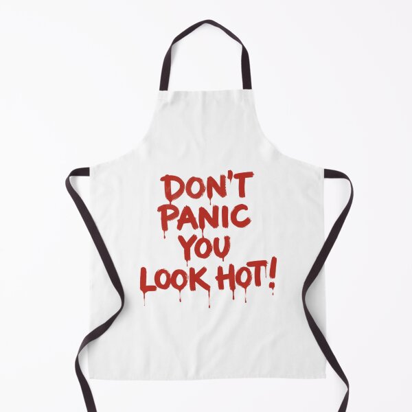 Item preview, Don't Panic You Look Hot! - Red designed and sold by Ell Marchegiani.