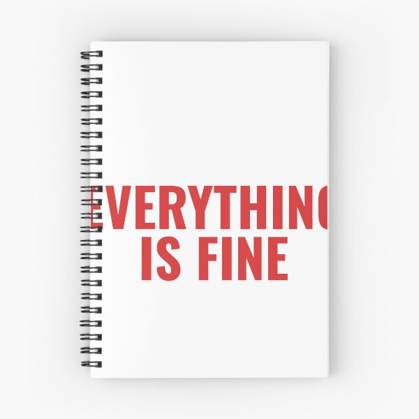 Item preview, Everything Is Fine designed and sold by JongoMongo.