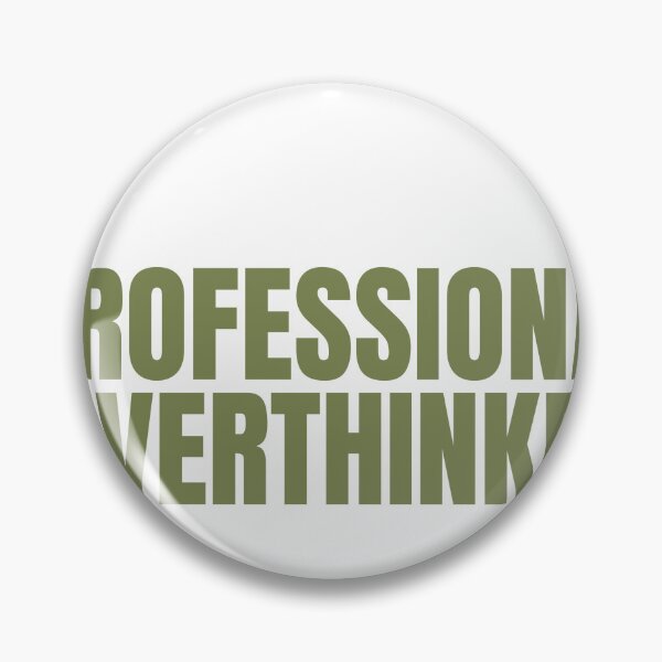Item preview, Professional Overthinker designed and sold by JongoMongo.