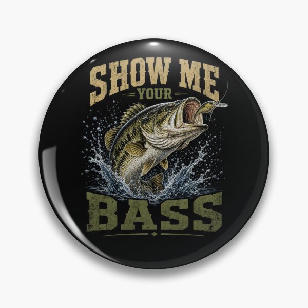 Item preview, Show Me Your Bass Funny Fishing Lure Largemouth Bass Angler Graphic designed and sold by SmithOscarShop.