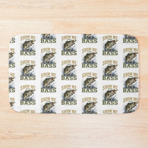 Item preview, Show Me Your Bass Funny Fishing Lure Largemouth Bass Angler Graphic designed and sold by SmithOscarShop.
