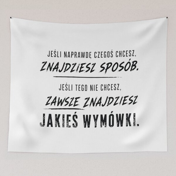 Item preview, Jeśli Naprawdę Chcesz Znajdziesz Sposób designed and sold by PRINTIONAL.