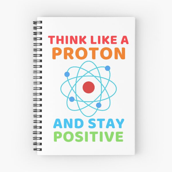 Item preview, Think like a proton and stay positive quote atom designed and sold by mysteriousquote.
