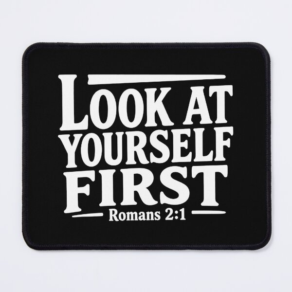 Item preview, Romans 2:1 Look At Yourself First designed and sold by plushism.