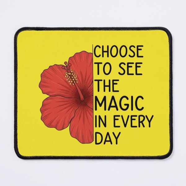 Item preview, Choose to See the Magic In Every Day designed and sold by Mary Ney.