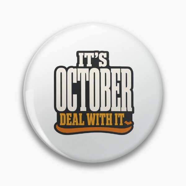 Item preview, it's October deal with it  designed and sold by VYRON STUDIO.