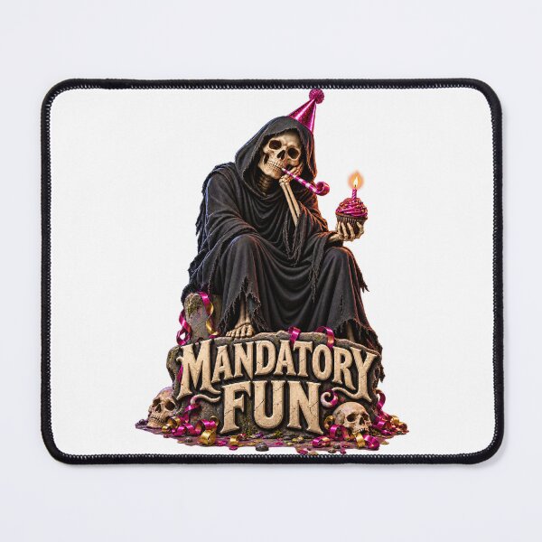 Item preview, Mandatory Fun Grim Reaper Birthday designed and sold by TrendTribeTP.