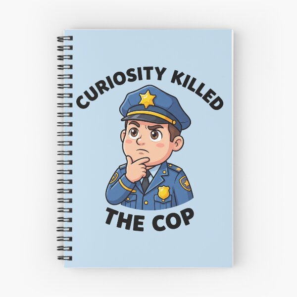 Aperçu de l'œuvre La curiosité a tué le flic – Design humoristique sur la police 5 créée et vendue par WordPlayStudio.