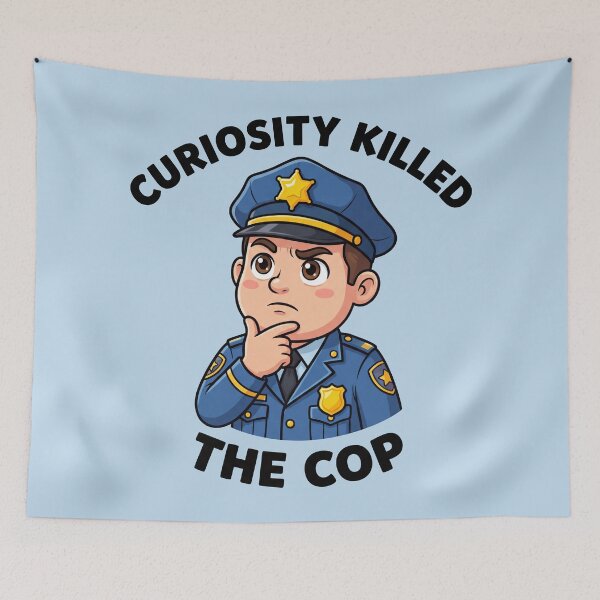 Item preview, Curiosity Killed the Cop – Funny Police Parody Design 5 designed and sold by WordPlayStudio.