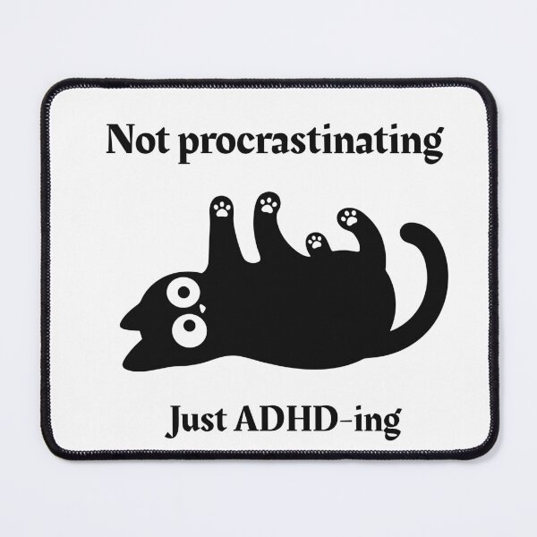 Item preview, Not Procrastinating Just ADHD-ing Funny ADHD Cat designed and sold by T-version.