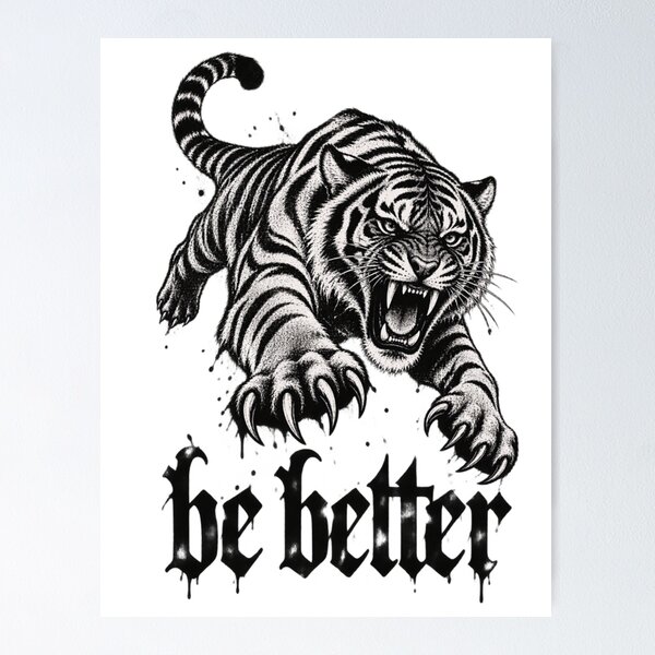 Item preview, Be Better: Attack Tiger Xerox Poster designed and sold by OneCklick.