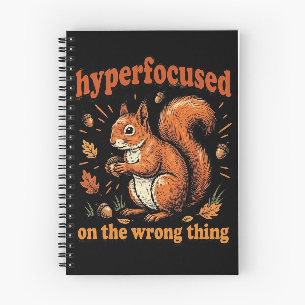 Item preview, Hyperfocused On The Wrong Thing : Squirrel Humor Funny Focused Mindset Autumn Animal Clipart ADHD Humor designed and sold by NewaveBoutique.