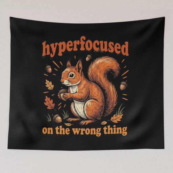 Item preview, Hyperfocused On The Wrong Thing : Squirrel Humor Funny Focused Mindset Autumn Animal Clipart ADHD Humor designed and sold by NewaveBoutique.