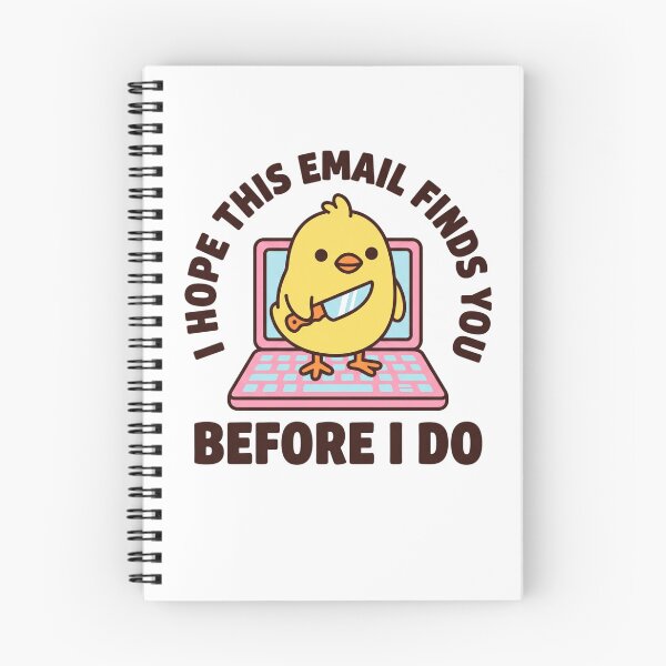 Item preview, I Hope This Email Finds You Before I Do Dark Humor Office Email Funny Sarcastic Meme designed and sold by ZAbiriarto.