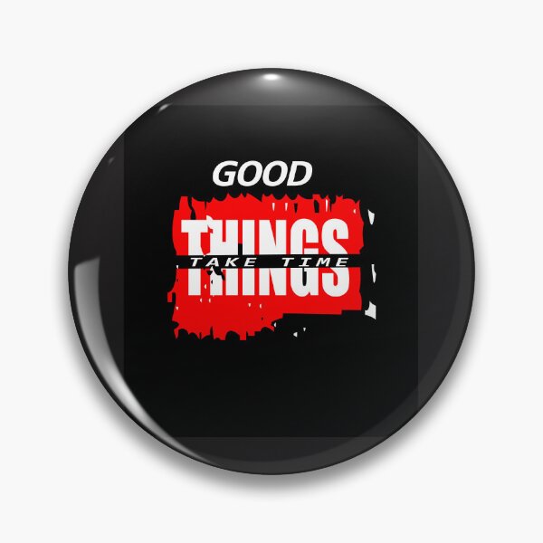 Item preview, Good Things Take Time Red Brush Grunge Typography T-Shirt Design designed and sold by Carftora786.