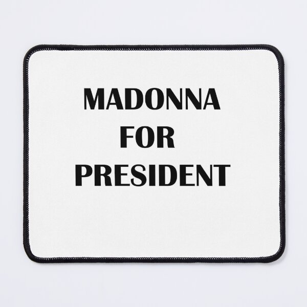 Item preview, madonna for president designed and sold by Kasia1987t.