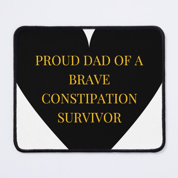 Item preview, Proud Dad of a Brave Constipation Survivor designed and sold by TheIconSmith.