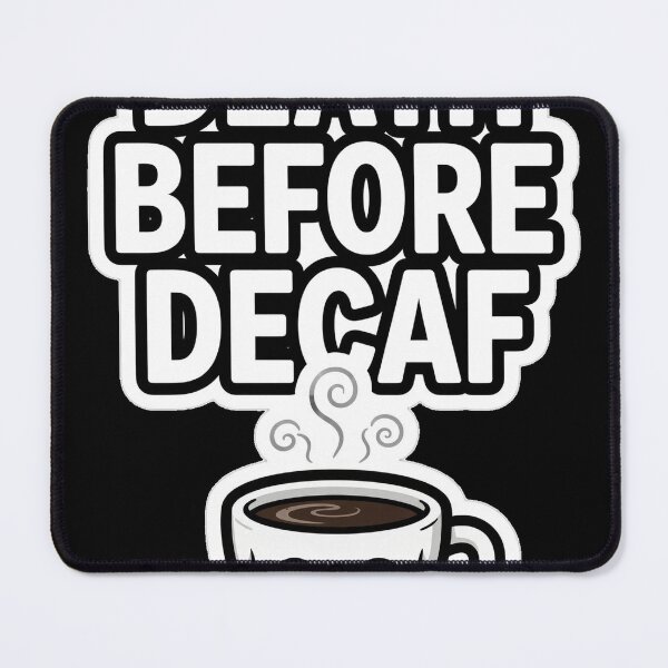 Item preview, Death Before Decaf Funny Coffee Skull Sticker designed and sold by PRIME4YOU.