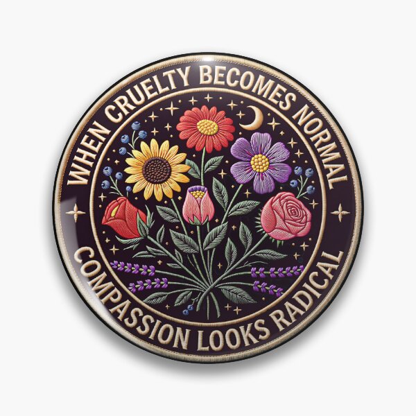 Item preview, Copy of When Cruelty Becomes Normal Compassion Looks Radical  designed and sold by gear-posters.
