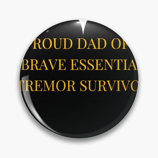 Item preview, Proud Dad of a Brave Essential Tremor Survivor designed and sold by TheIconSmith.