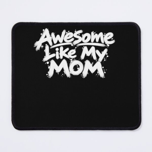 Item preview, Awesome Like My Mom Mother's Day Gift Son Daughter Family designed and sold by drawwiika+44.